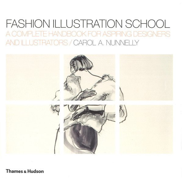 Carol A. Nunnelly - Fashion Illustration School, Häftad
