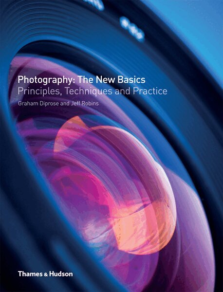 Graham Diprose, Jeff Robins - Photography: The New Basics, Häftad