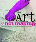 The Art of Not Making