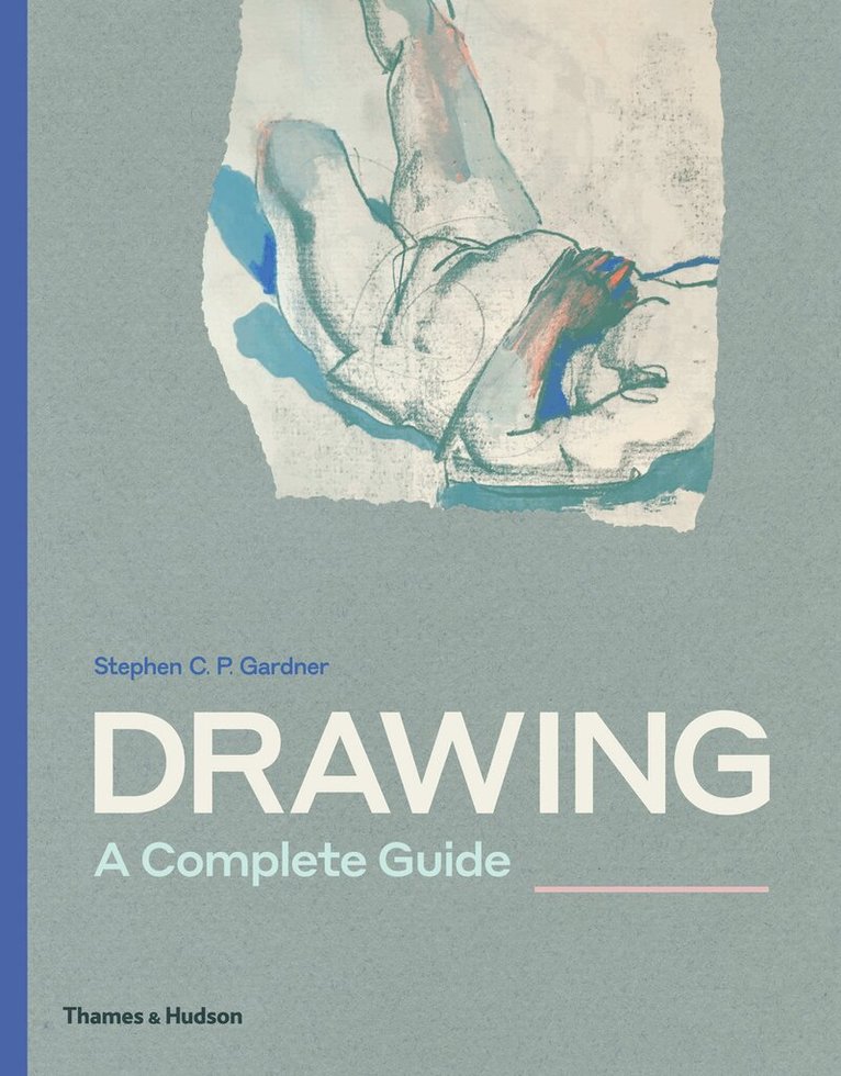 Stephen C.P. Gardner - Drawing: A Complete Guide, Häftad. Tillgänglighet: Tillfälligt slut