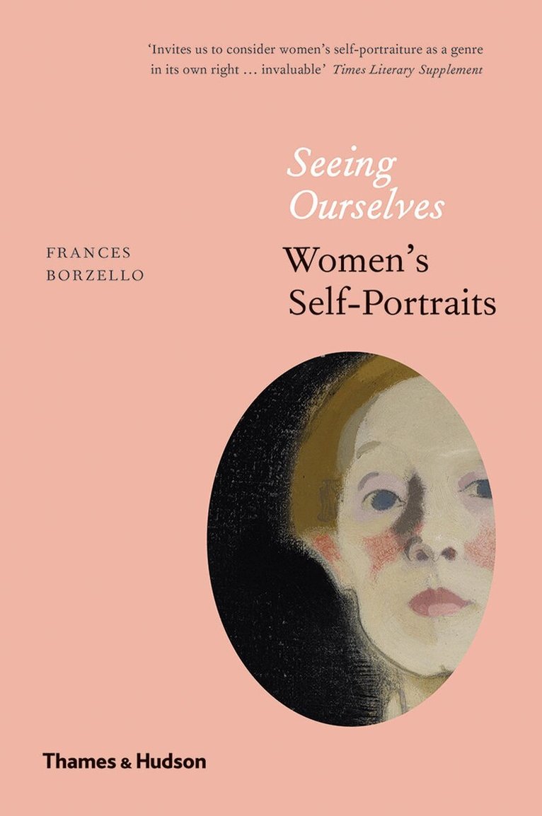Frances Borzello - Seeing Ourselves, Häftad