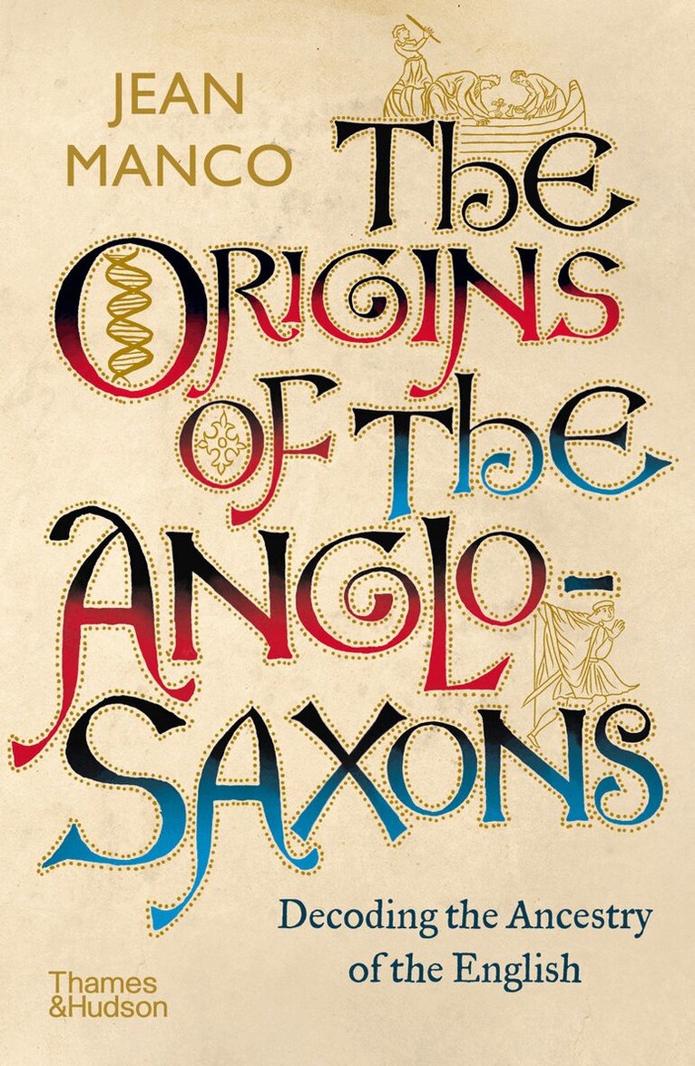 Jean Manco - Origins of the Anglo-Saxons, Häftad. Tillgänglighet: Tillfälligt slut