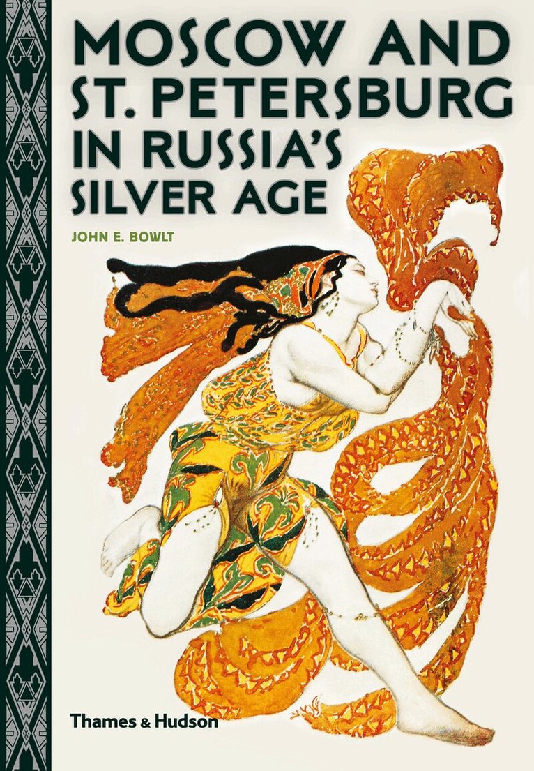 John E. Bowlt - Moscow and St. Petersburg in Russia's Silver Age, Häftad. Tillgänglighet: Tillfälligt slut