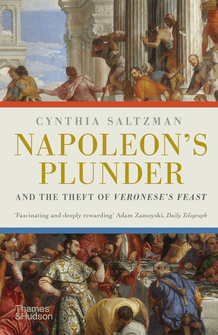 Cynthia Saltzman - Napoleon's Plunder and the Theft of Veronese's Feast, Häftad. Tillgänglighet: Lägg i varukorg