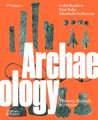 Paul Bahn, Elizabeth DeMarrais, Colin Renfrew - Archaeology, Häftad