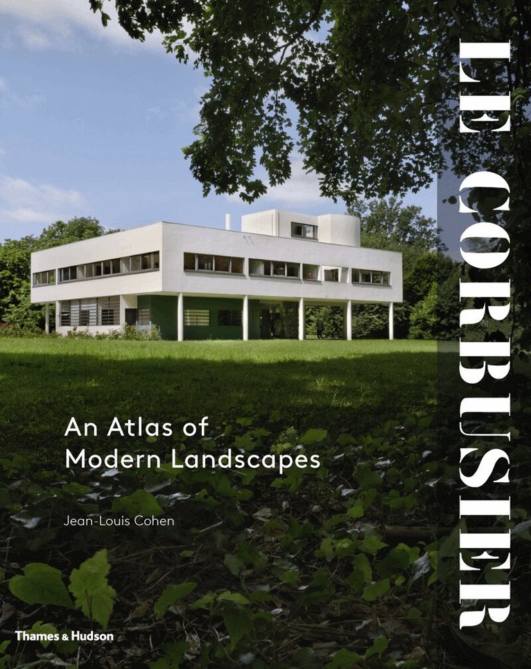 Jean-Louis Cohen - Le Corbusier: An Atlas of Modern Landscapes, Inbunden. Tillgänglighet: Tillfälligt slut