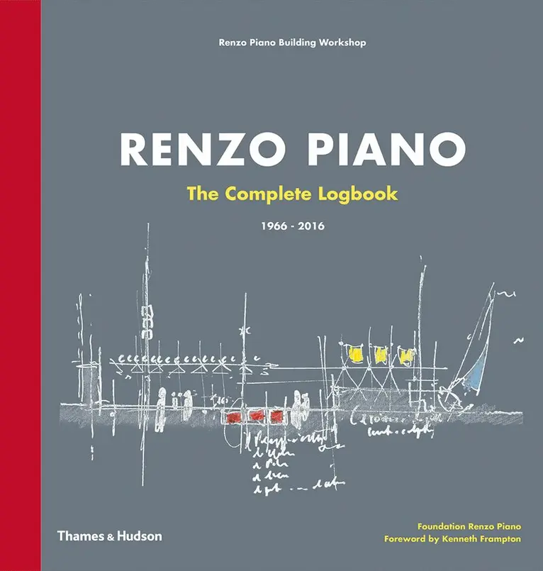 Renzo Piano, Kenneth Frampton - Renzo Piano: The Complete Logbook, Inbunden. Tillgänglighet: Tillfälligt slut