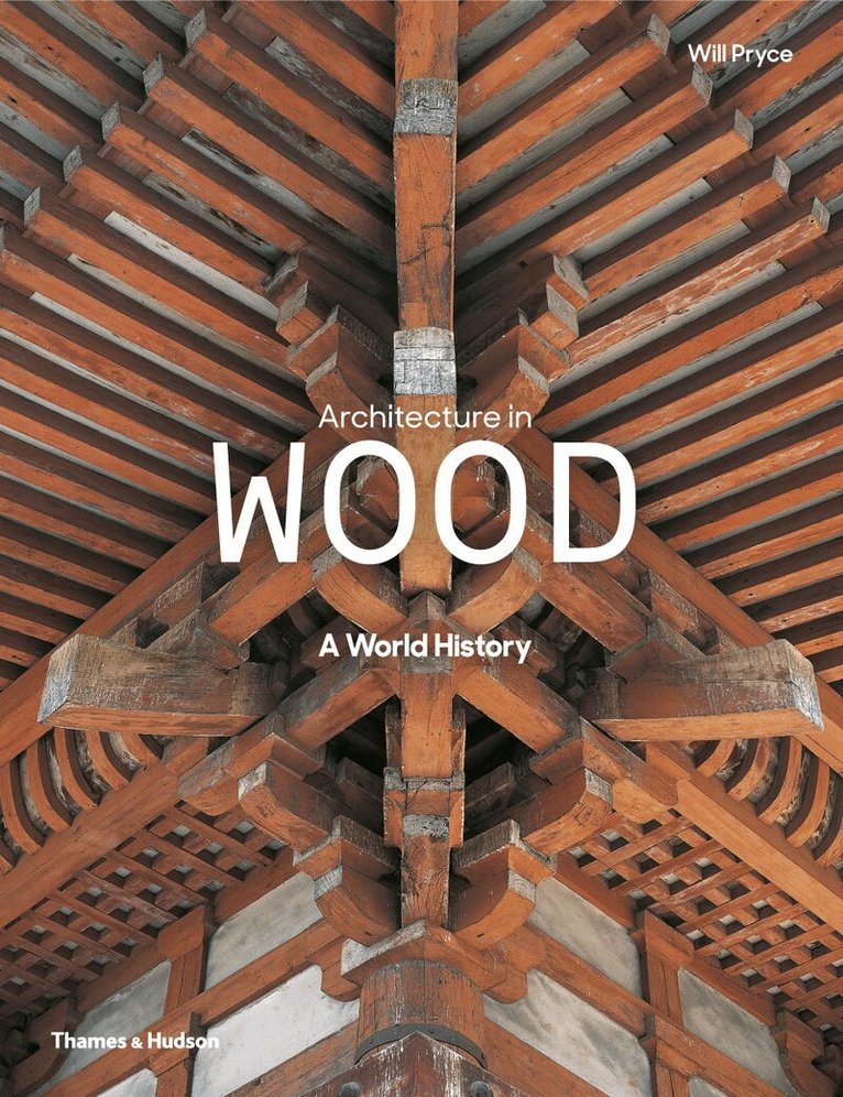 Will Pryce - Architecture in Wood, Inbunden. Tillgänglighet: Tillfälligt slut