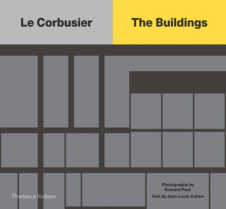 Richard Pare - Le Corbusier: The Buildings, Inbunden. Tillgänglighet: Tillfälligt slut