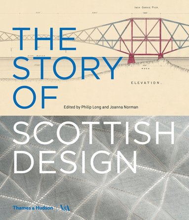 Philip Long, Joanna Norman - Story of Scottish Design, Inbunden