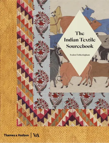 Avalon Fotheringham - Indian Textile Sourcebook, Inbunden
