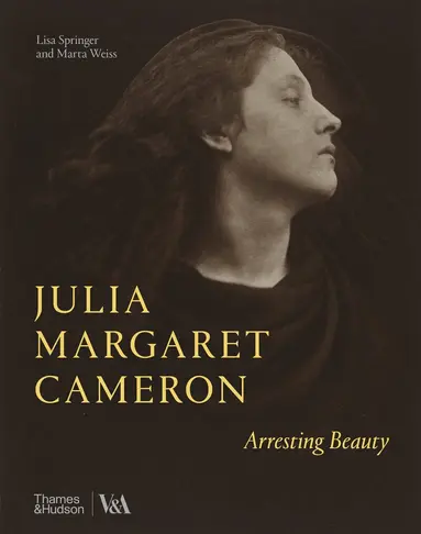 Lisa Springer, Marta Weiss - Julia Margaret Cameron – Arresting Beauty, Inbunden