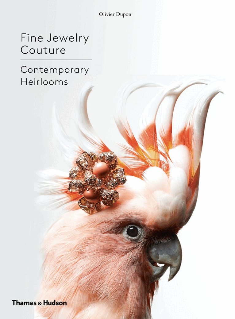 Olivier Dupon - Fine Jewelry Couture, Inbunden