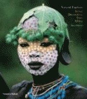 Hans Silvester - Natural Fashion: Tribal Decoration fr, Inbunden