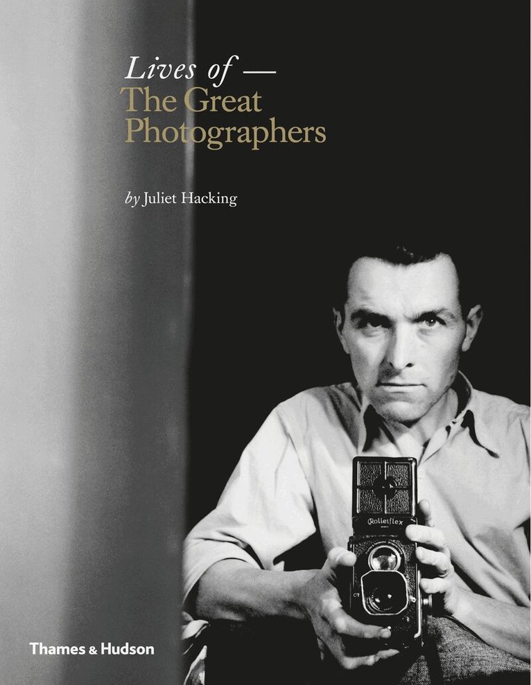 Juliet Hacking - Lives of the Great Photographers, Inbunden. Tillgänglighet: Tillfälligt slut