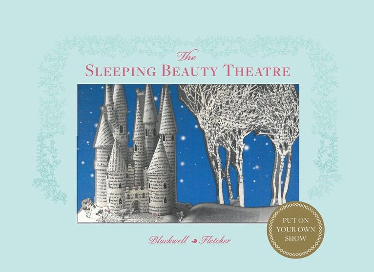Su Blackwell, Corina Fletcher - Sleeping Beauty Theatre, Inbunden. Tillgänglighet: Tillfälligt slut