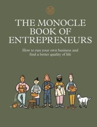 The Monocle Guide to Better Living Foreword by Tyler Brûlé