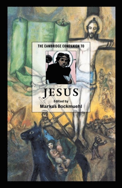 Markus Bockmuehl - Cambridge Companion to Jesus, E-bok