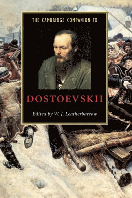 W. J. Leatherbarrow - Cambridge Companion to Dostoevskii, E-bok