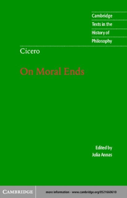 Marcus Tullius Cicero, Julia Annas - Cicero: On Moral Ends, E-bok