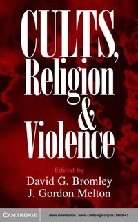 Cults, Religion, and Violence