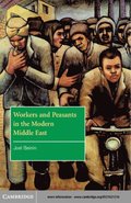 Workers and Peasants in the Modern Middle East