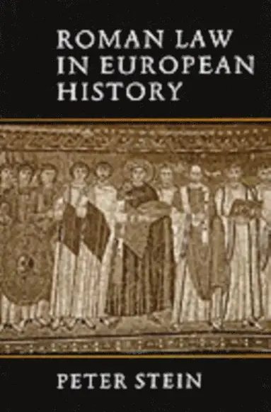 Peter Stein - Roman Law in European History, E-bok