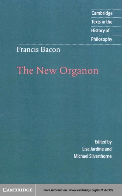 Francis Bacon, Michael Silverthorne, Lisa Jardine - Francis Bacon: The New Organon, E-bok