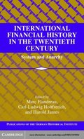 International Financial History in the Twentieth Century