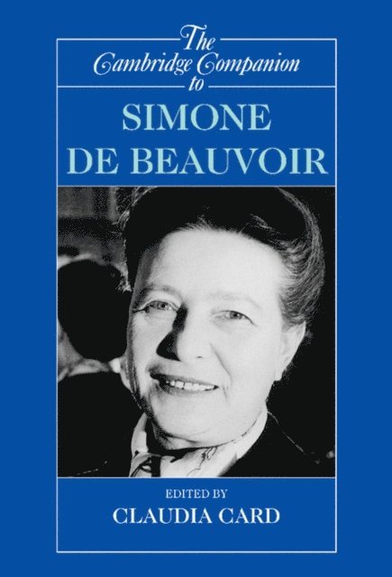 Claudia Card - Cambridge Companion to Simone de Beauvoir, E-bok