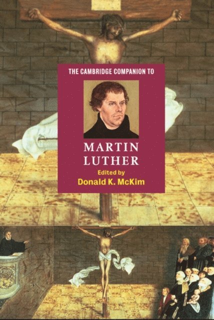 Donald K. McKim - Cambridge Companion to Martin Luther, E-bok