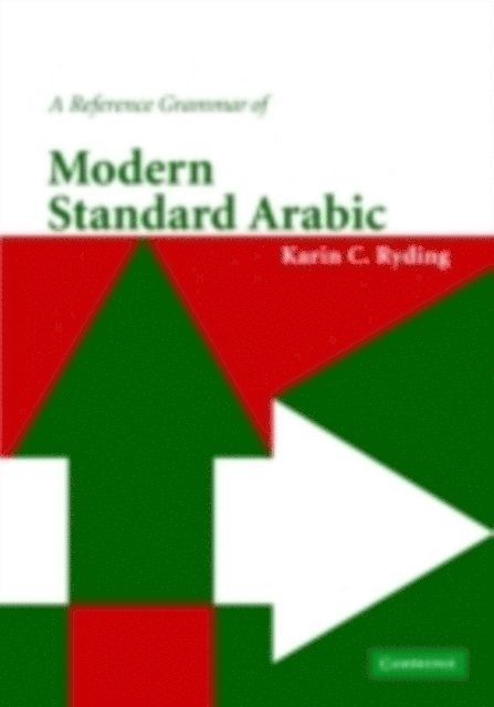 Karin C. Ryding - Reference Grammar of Modern Standard Arabic, E-bok