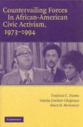 Countervailing Forces in African-American Civic Activism, 1973-1994
