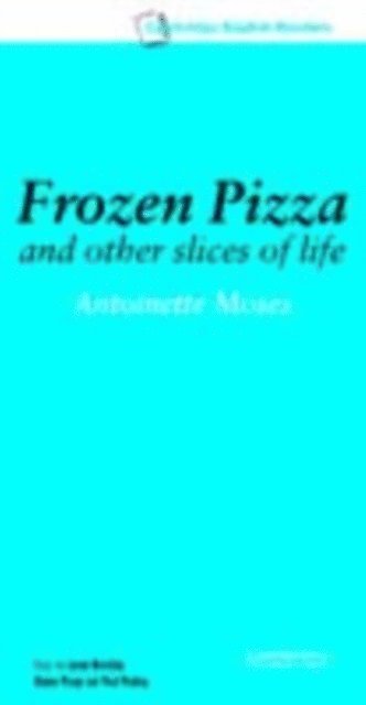 Antoinette Moses - Frozen Pizza and Other Slices of Life Level 6, E-bok