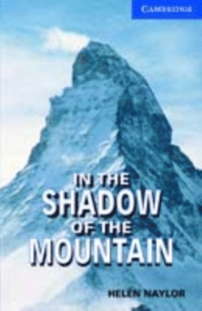 Helen Naylor - In the Shadow of the Mountain Level 5, E-bok