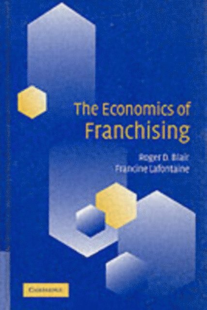 Francine Lafontaine, Roger D. Blair - Economics of Franchising, E-bok