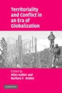 Territoriality and Conflict in an Era of Globalization