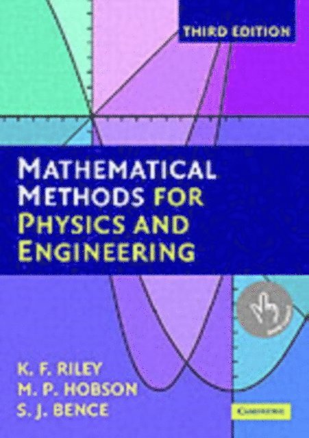 S. J. Bence, M. P. Hobson, K. F. Riley - Mathematical Methods for Physics and Engineering, E-bok