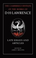 D. H. Lawrence: Late Essays and Articles