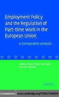 Employment Policy and the Regulation of Part-time Work in the European Union