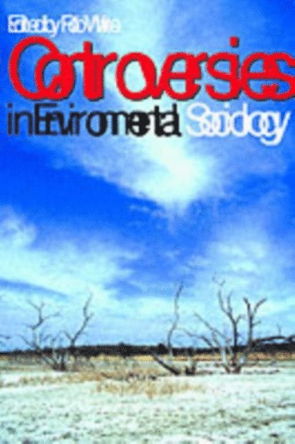 Robert White - Controversies in Environmental Sociology, E-bok