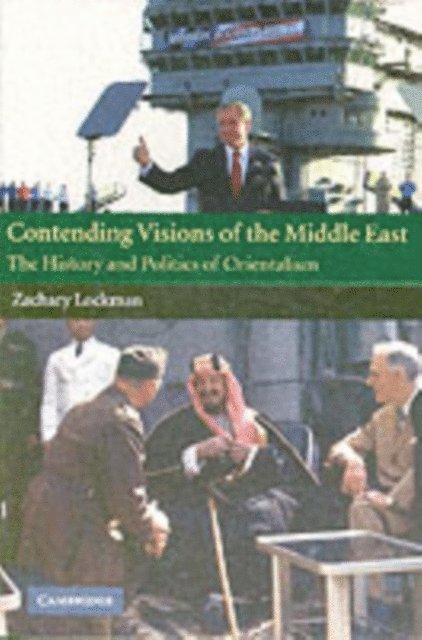 Zachary Lockman - Contending Visions of the Middle East, E-bok