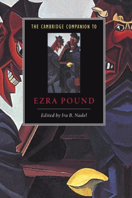 Ira B. Nadel - Cambridge Companion to Ezra Pound, E-bok