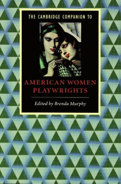 Brenda Murphy - Cambridge Companion to American Women Playwrights, E-bok