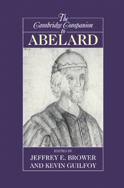 Kevin Guilfoy, Jeffrey E. Brower - Cambridge Companion to Abelard, E-bok