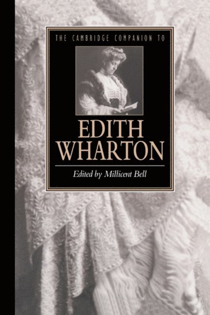 Millicent Bell - Cambridge Companion to Edith Wharton, E-bok