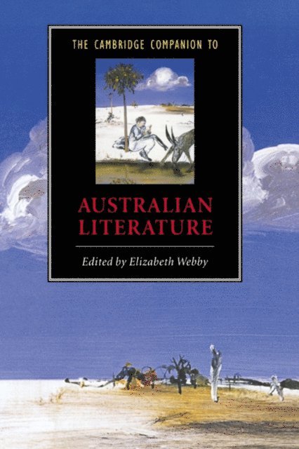 Elizabeth Webby - Cambridge Companion to Australian Literature, E-bok