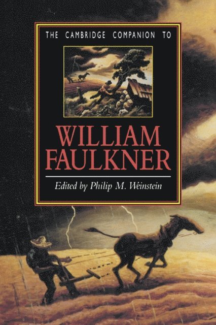 Philip M. Weinstein - Cambridge Companion to William Faulkner, E-bok