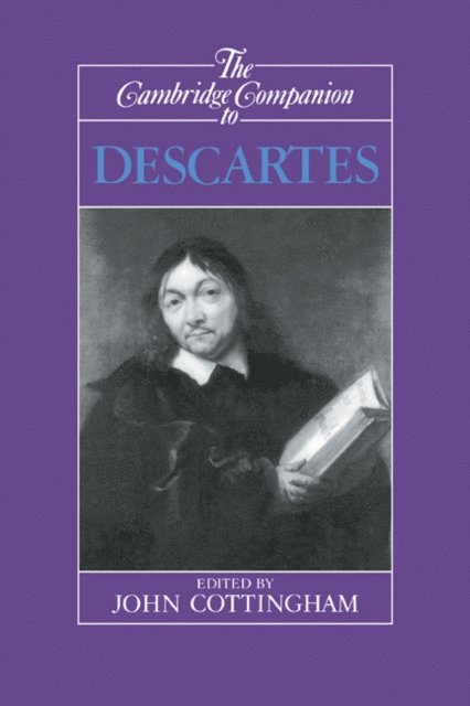 John Cottingham - Cambridge Companion to Descartes, E-bok