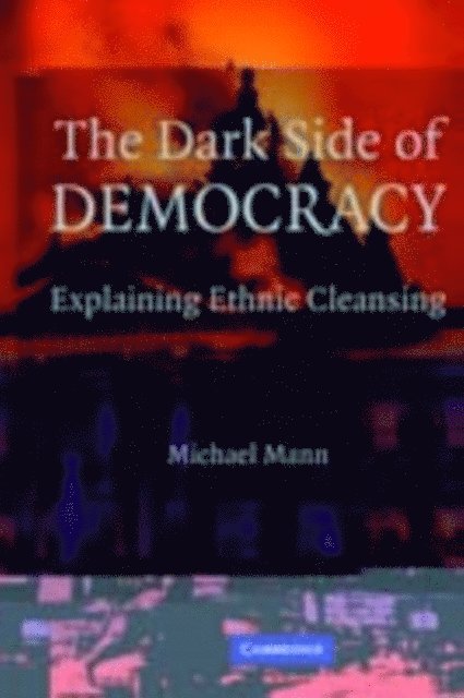 Michael Mann - Dark Side of Democracy, E-bok